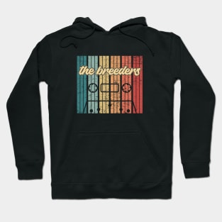 the breeders cassette retro vintage Hoodie